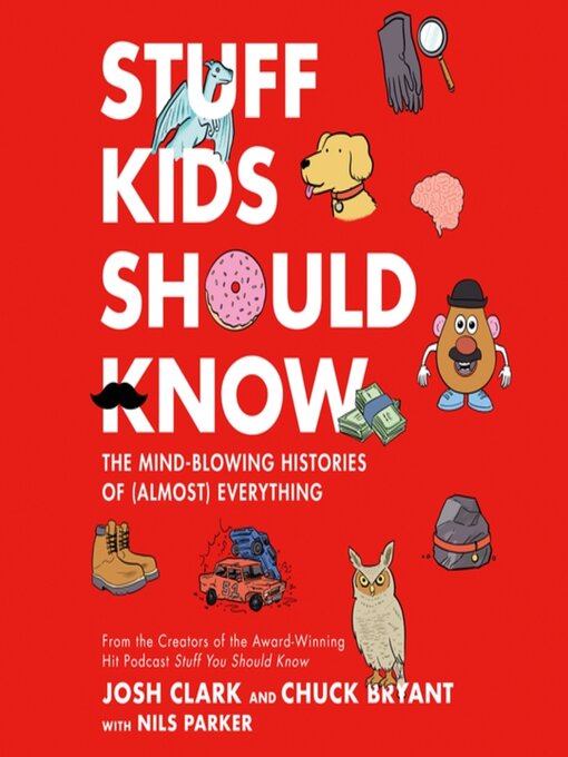 Title details for Stuff Kids Should Know by Chuck Bryant - Available